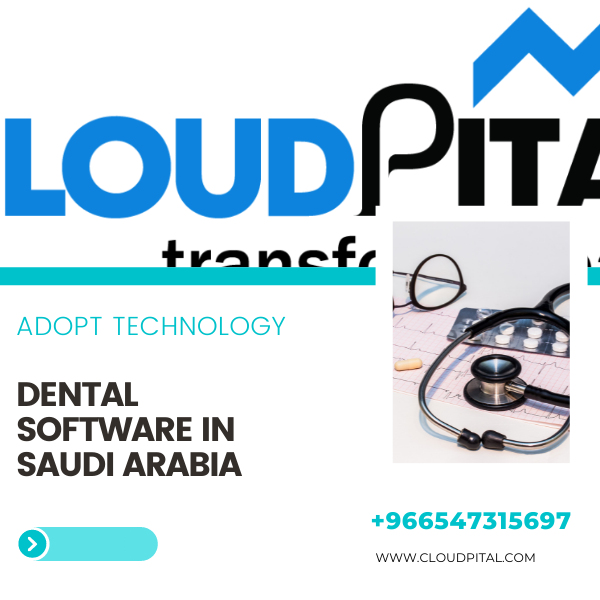 How To Turn Your Dental Practice Into A Positive Experience Through Dental Software In Saudi Arabia  