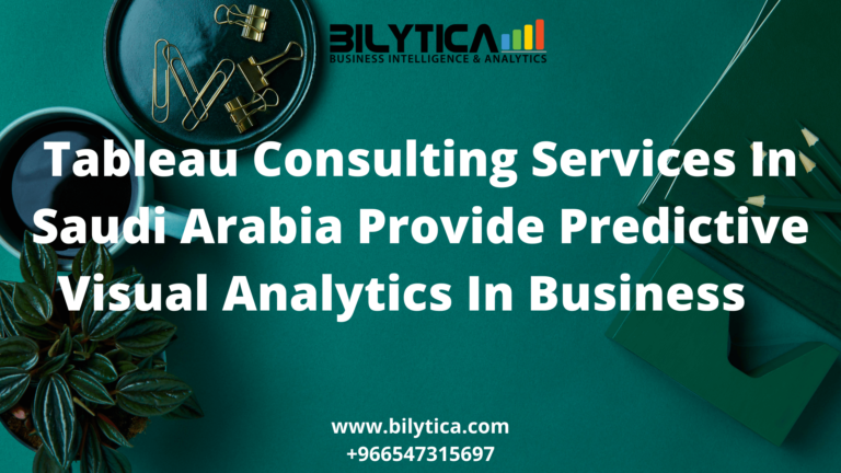 تقدم خدمات Tableau الاستشارية في المملكة العربية السعودية تحليلات بصرية تنبؤية في مجال الأعمال   
